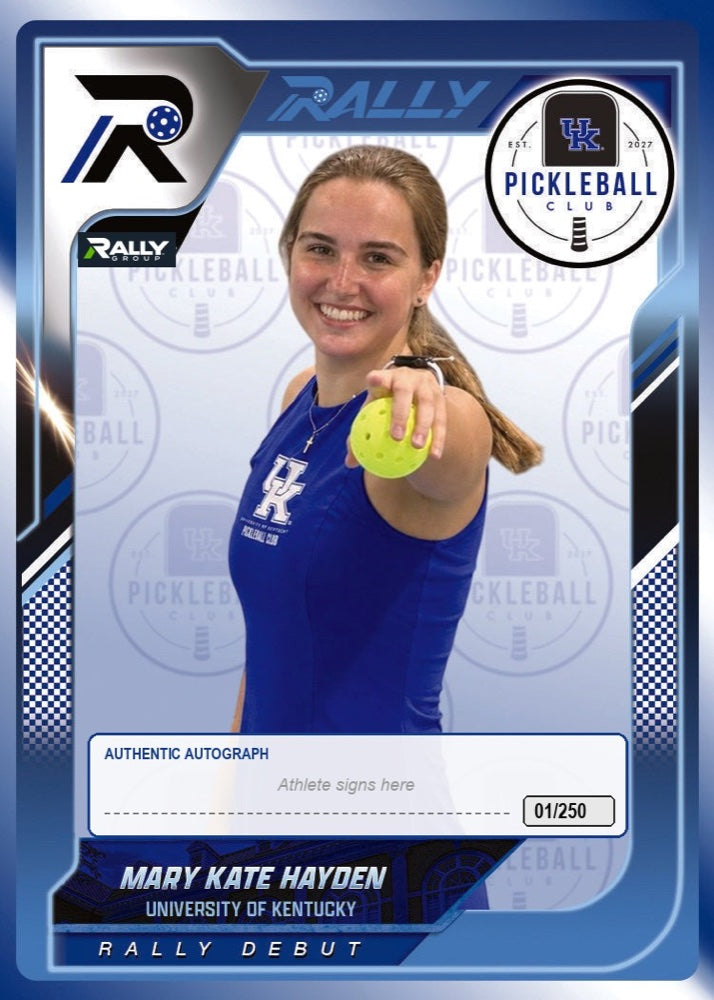 Mary Kate Hayden's University of Kentucky Rally card with the Rally Group logo and a blank autograph panel numbered 01/250