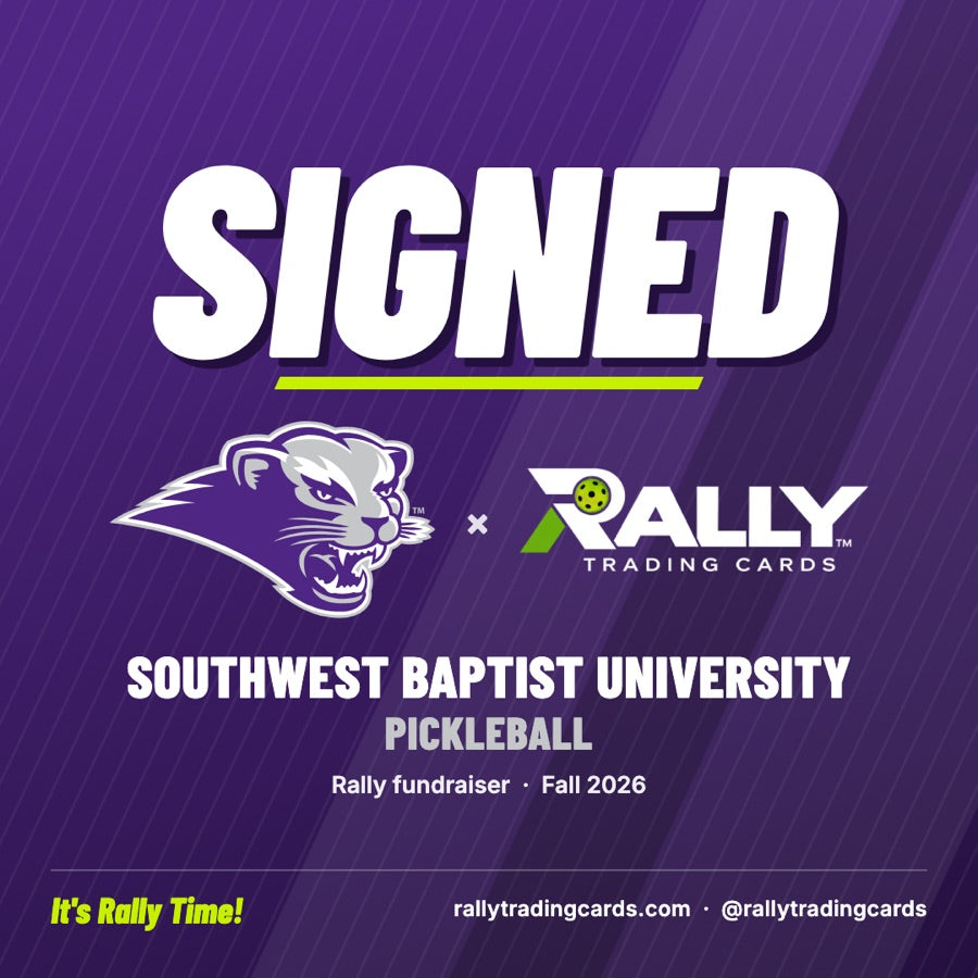 Signed: Southwest Baptist University Pickleball x Rally Trading Cards, Rally fundraiser, Fall 2026